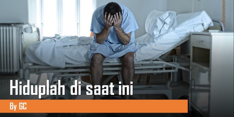 HIDUPLAH DI SAAT INI HIDUPLAH DI SAAT INI