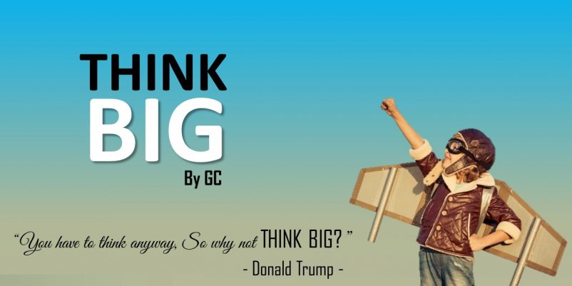 Think Big Think Big