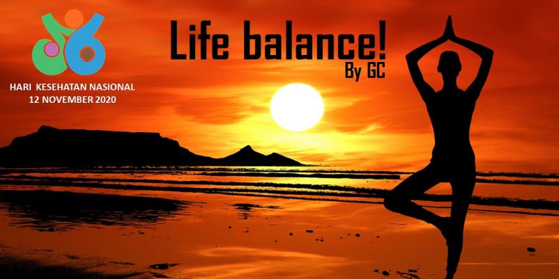 LIFE BALANCE Hari Kesehatan Nasional
