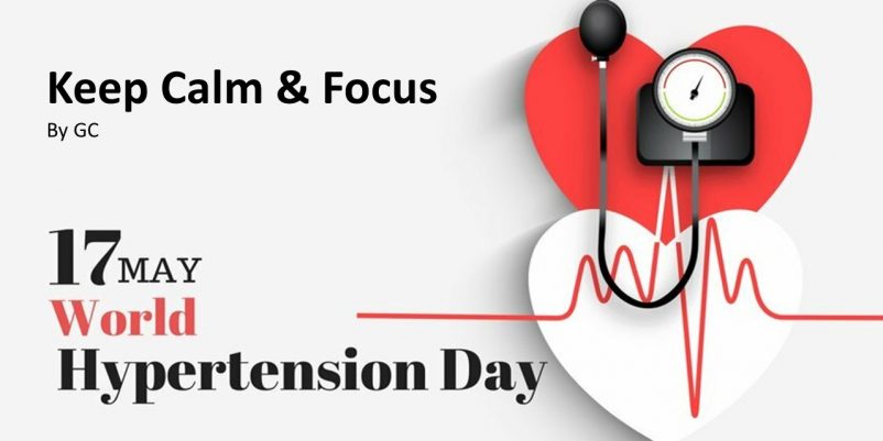 KEEP CALM & FOCUS The World Hypertension Day