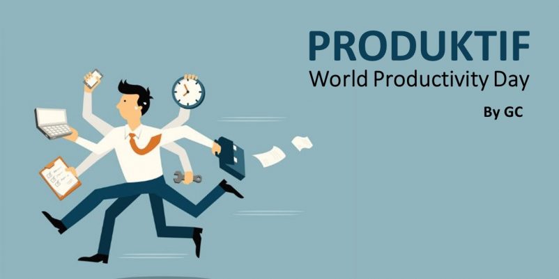 PRODUKTIF The World Productivity Day PRODUKTIF The World Productivity Day