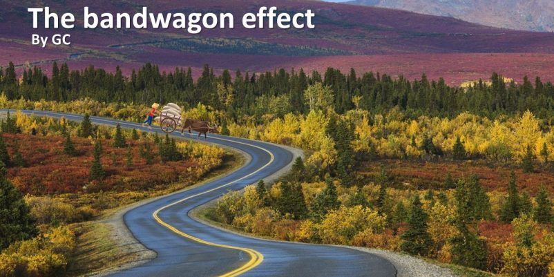 THE BANDWAGON EFFECT