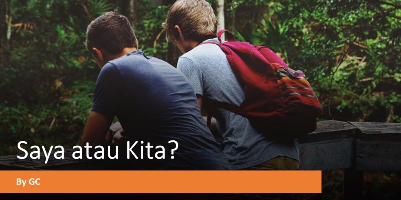 SAYA atau KITA?