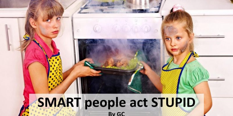 SMART PEOPLE ACT STUPID