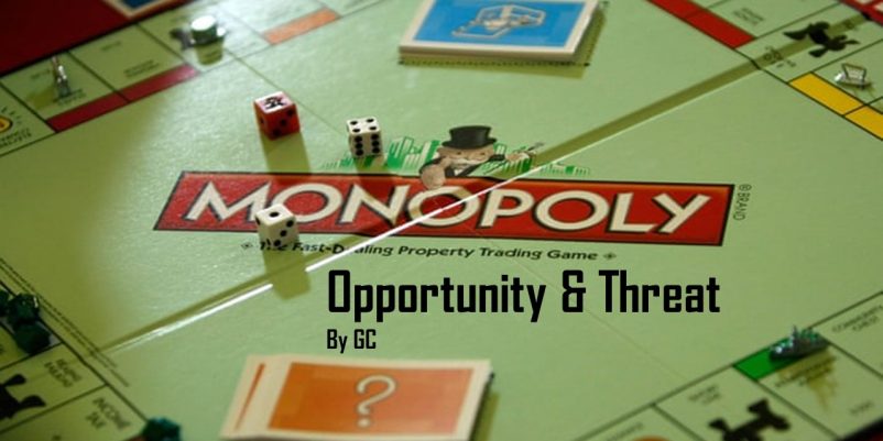 THREAT & OPPORTUNITIES!